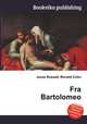 Fra Bartolomeo, Jesse Russell,Ronald Cohn 