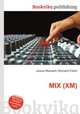 MIX (XM), Jesse Russell,Ronald Cohn 
