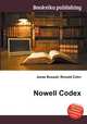 Nowell Codex, Jesse Russell,Ronald Cohn 