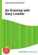 An Evening with Gary Lineker, Jesse Russell,Ronald Cohn 