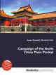 Campaign of the North China Plain Pocket, Jesse Russell,Ronald Cohn 