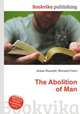 The Abolition of Man, Jesse Russell,Ronald Cohn 