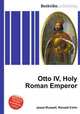 Otto IV, Holy Roman Emperor, Jesse Russell,Ronald Cohn 