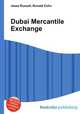 Dubai Mercantile Exchange, Jesse Russell,Ronald Cohn 