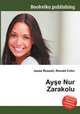 Ayse Nur Zarakolu, Jesse Russell,Ronald Cohn 