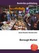 Borough Market, Jesse Russell,Ronald Cohn 