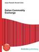 Dalian Commodity Exchange, Jesse Russell,Ronald Cohn 