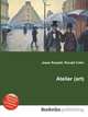 Atelier (art), Jesse Russell,Ronald Cohn 