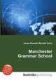 Manchester Grammar School, Jesse Russell,Ronald Cohn 