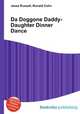 Da Doggone Daddy-Daughter Dinner Dance, Jesse Russell,Ronald Cohn 