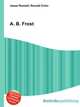 A. B. Frost, Jesse Russell,Ronald Cohn 