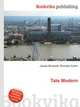 Tate Modern, Jesse Russell,Ronald Cohn 