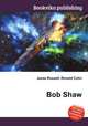 Bob Shaw, Jesse Russell,Ronald Cohn 