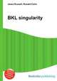 BKL singularity, Jesse Russell,Ronald Cohn 