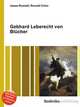 Gebhard Leberecht von Blucher, Jesse Russell,Ronald Cohn 