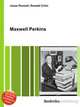 Maxwell Perkins, Jesse Russell,Ronald Cohn 