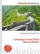 Campaign at the China Burma Border, Jesse Russell,Ronald Cohn 