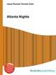 Atlanta Nights, Jesse Russell,Ronald Cohn 