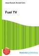 Fuel TV, Jesse Russell,Ronald Cohn 