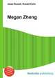 Megan Zheng, Jesse Russell,Ronald Cohn 