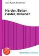 Harder, Better, Faster, Browner, Jesse Russell,Ronald Cohn 