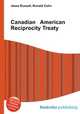 Canadian American Reciprocity Treaty, Jesse Russell,Ronald Cohn 