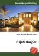 Elijah Harper, Jesse Russell,Ronald Cohn 