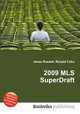 2009 MLS SuperDraft, Jesse Russell,Ronald Cohn 