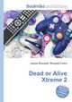 Dead or Alive Xtreme 2, Jesse Russell,Ronald Cohn 