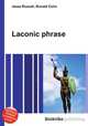 Laconic phrase, Jesse Russell,Ronald Cohn 