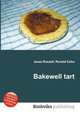 Bakewell tart, Jesse Russell,Ronald Cohn 