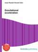 Gravitational acceleration, Jesse Russell,Ronald Cohn 