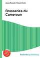 Brasseries du Cameroun, Jesse Russell,Ronald Cohn 
