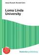 Loma Linda University, Jesse Russell,Ronald Cohn 