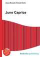 June Caprice, Jesse Russell,Ronald Cohn 