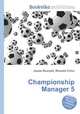 Championship Manager 5, Jesse Russell,Ronald Cohn 