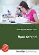 Mark Strand, Jesse Russell,Ronald Cohn 