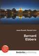 Bernard Ebbers, Jesse Russell,Ronald Cohn 