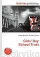 Girls` Day School Trust, Jesse Russell,Ronald Cohn 