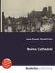 Reims Cathedral, Jesse Russell,Ronald Cohn 