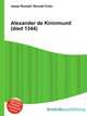 Alexander de Kininmund (died 1344), Jesse Russell,Ronald Cohn 