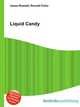 Liquid Candy, Jesse Russell,Ronald Cohn 