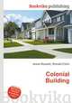 Colonial Building, Jesse Russell,Ronald Cohn 