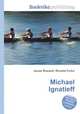 Michael Ignatieff, Jesse Russell,Ronald Cohn 