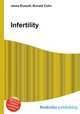 Infertility, Jesse Russell,Ronald Cohn 