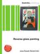Reverse glass painting, Jesse Russell,Ronald Cohn 