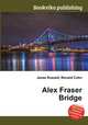 Alex Fraser Bridge, Jesse Russell,Ronald Cohn 