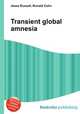 Transient global amnesia, Jesse Russell,Ronald Cohn 