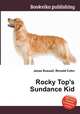 Rocky Top`s Sundance Kid, Jesse Russell,Ronald Cohn 