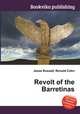Revolt of the Barretinas, Jesse Russell,Ronald Cohn 